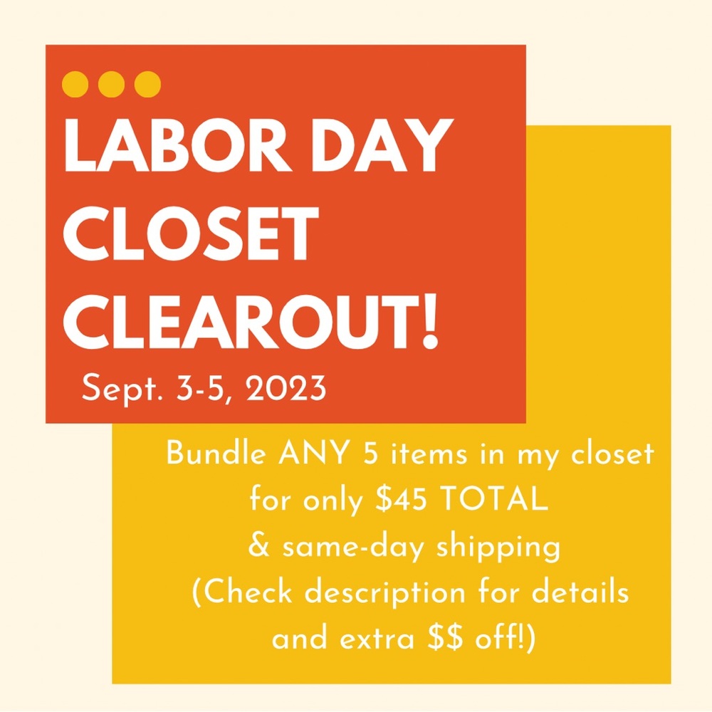 ⭐️Labor Day Closet Clearout⭐️